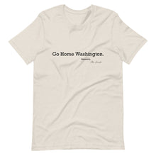 Load image into Gallery viewer, Go Home WA T-Shirt