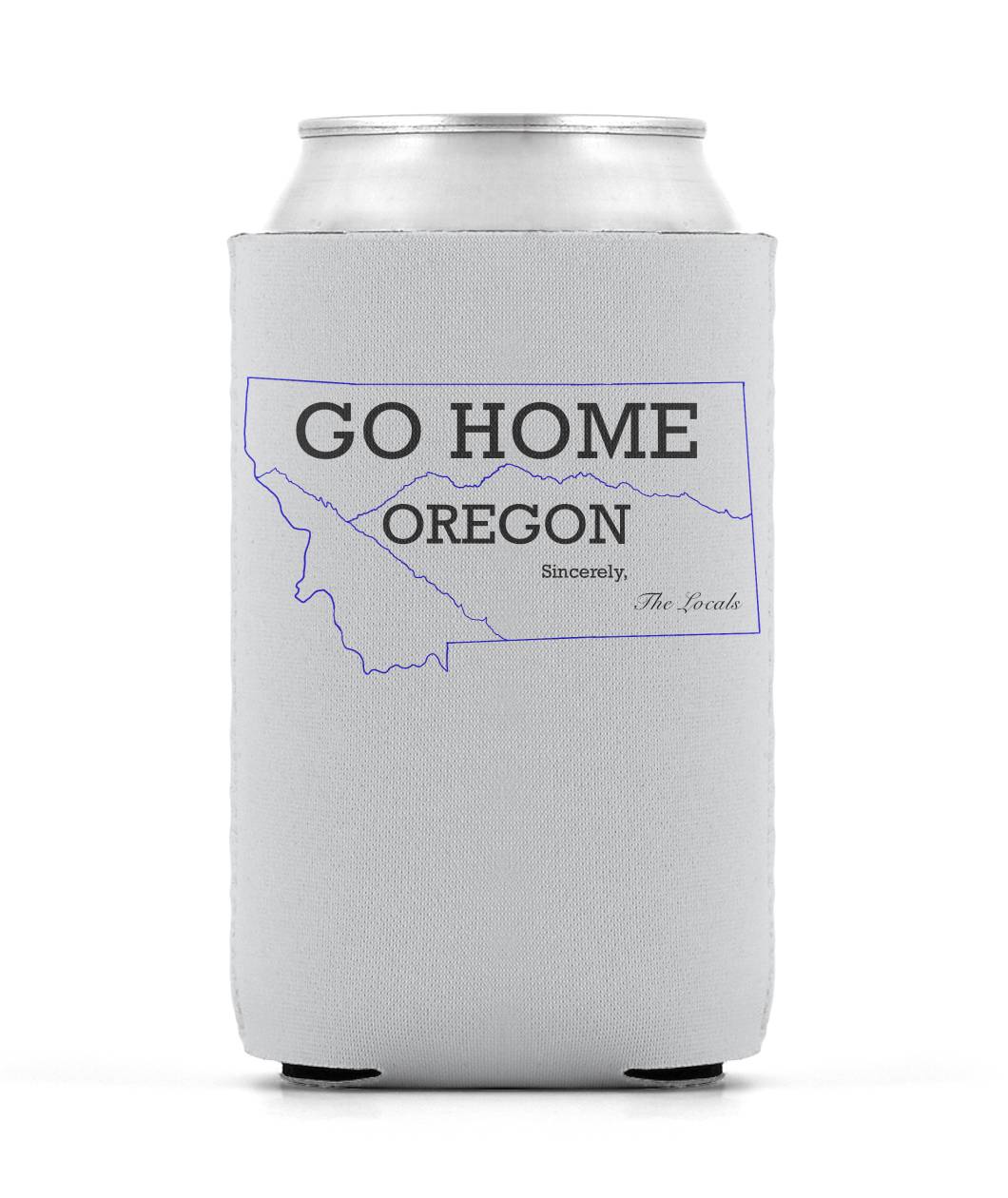 Go Home Oregon Koozie