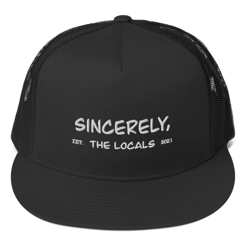 Sincerely the Locals Trucker Hat