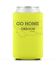 Load image into Gallery viewer, Go Home Oregon Koozie
