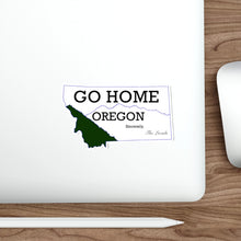 Load image into Gallery viewer, Go Home Oregon Die-Cut Sticker
